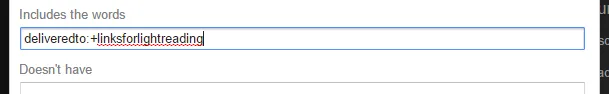 e.g. deliveredto:+linksforlightreading